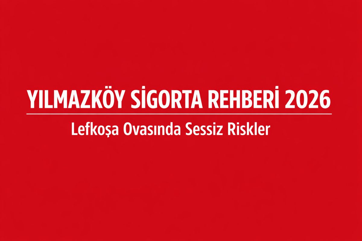 Yılmazköy Sigorta Rehberi
