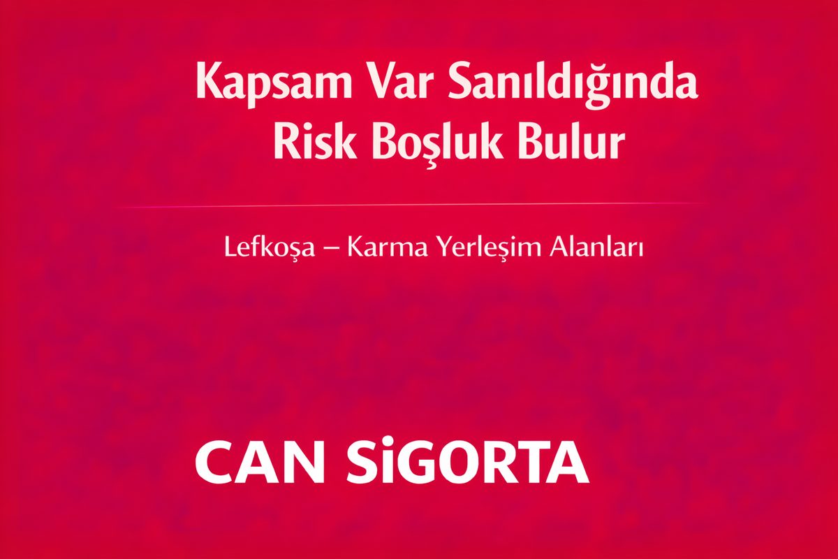 Kapsam Var Sanıldığında Risk Boşluk Bulur