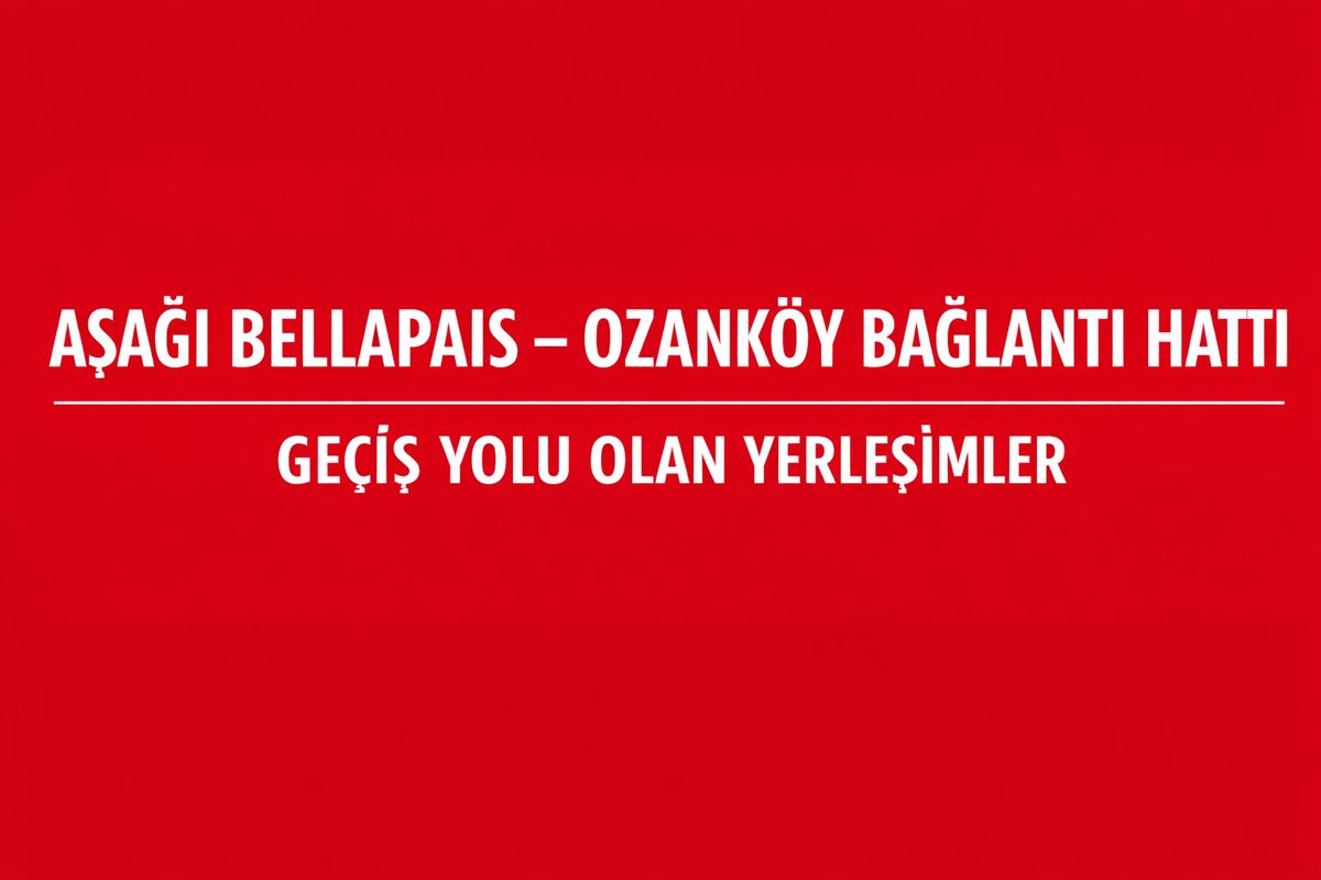 Aşağı Bellapais – Ozanköy Hattı: İniş Yolu ve Arka Tampon Teması