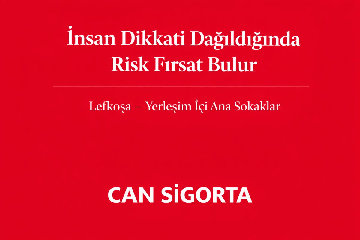İnsan Dikkati Dağıldığında Risk Fırsat Bulur