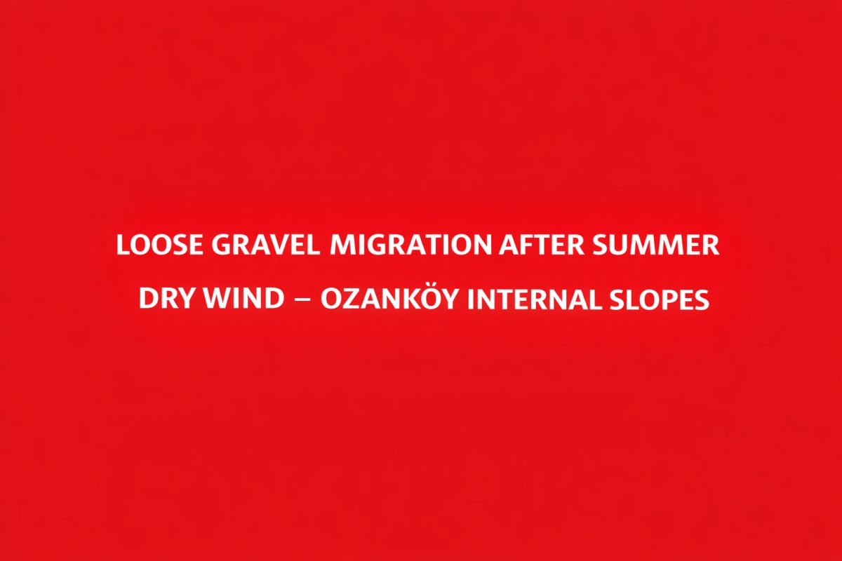 Loose Gravel Migration After Summer Dry Wind