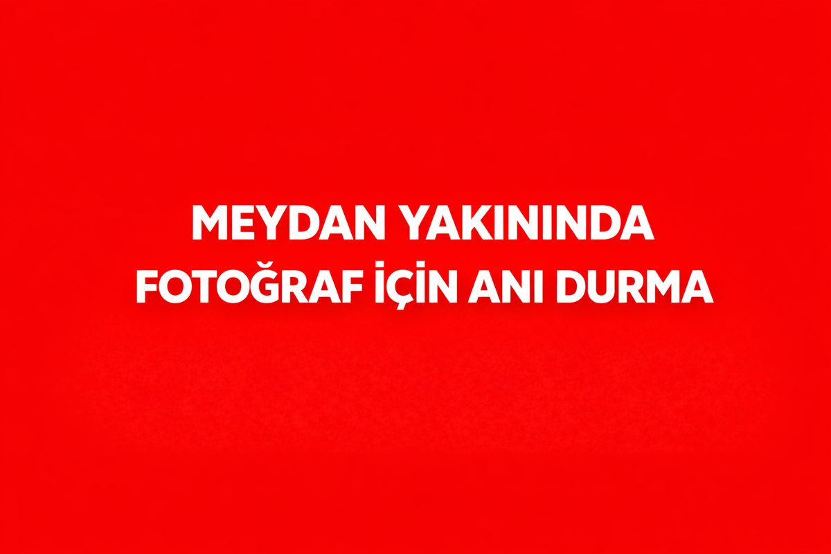 Meydan Yakınında Fotoğraf İçin Ani Durma