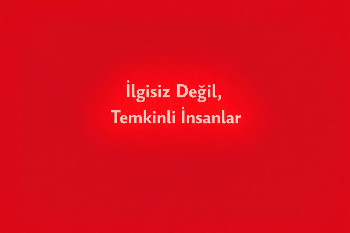 İlgisiz Değil, Temkinli İnsanlar
