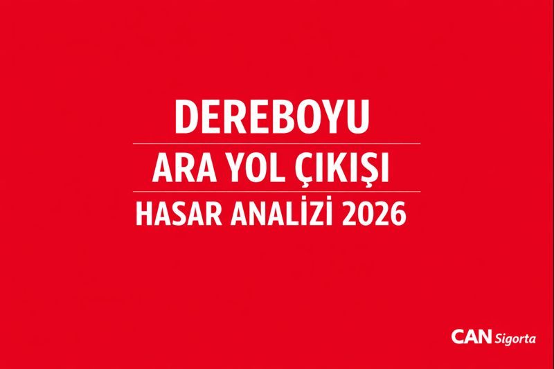 Dereboyu Ara Yol Çıkışı Hasar Analizi 2026