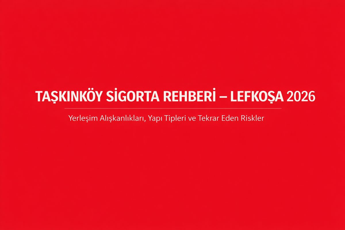 Taşkınköy Sigorta Rehberi: Dar Sokaklar, Ticari Hareket ve Su Birikimi