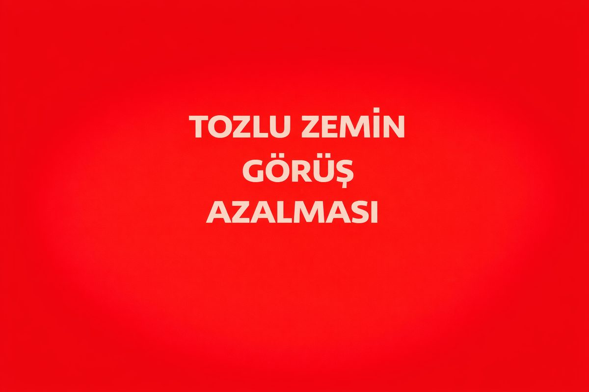 TOZLU ZEMİN GÖRÜŞ AZALMASI