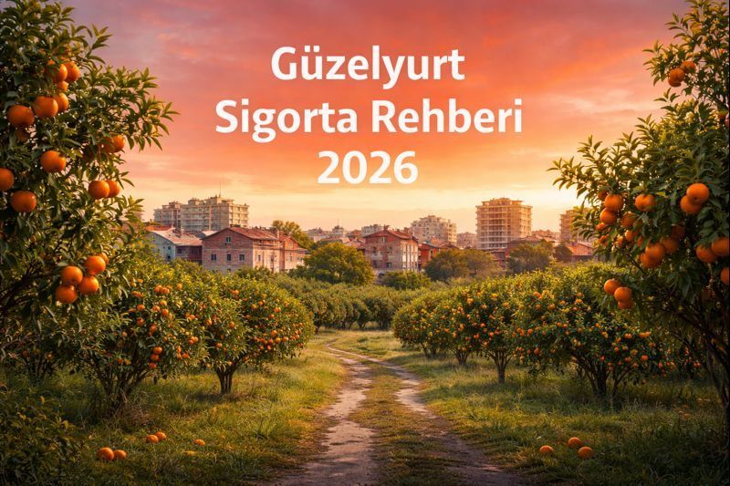 Güzelyurt Sigorta Rehberi: Tarım Yolları, Yerleşim Alanları ve Bölgesel Riskler