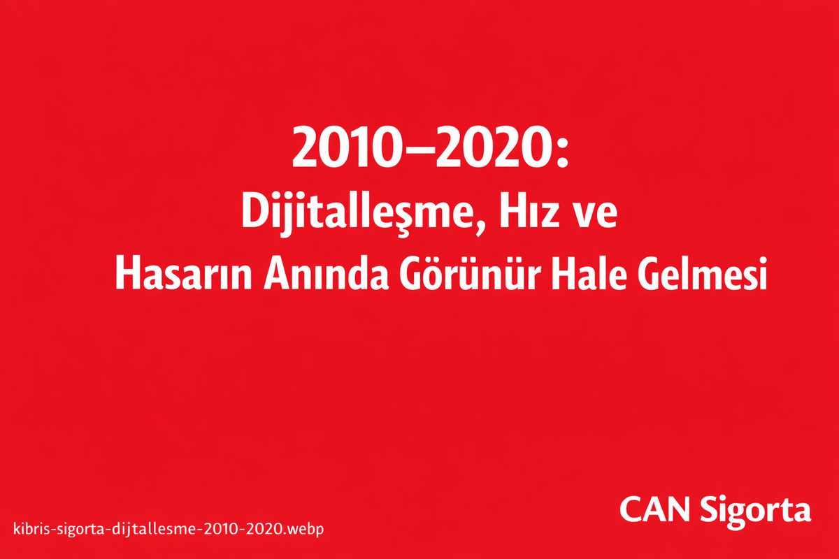 2010’dan 2020’ye Dijitalleşme ve Hasarın Anında Görünür Olması