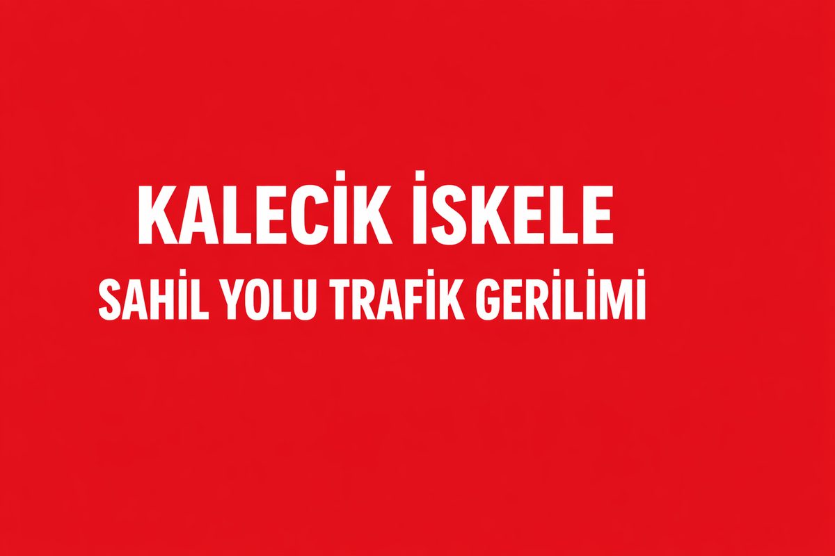 Kalecik İskele Boğaz Yolunda Sahil Trafiği Değişimi
