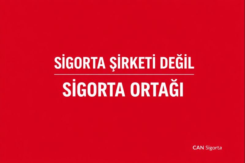 “Sigorta Şirketi Değil, Sigorta Ortağı”
