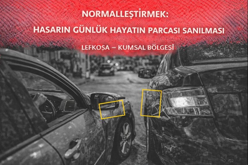 Normalleştirmek: Hasarın Günlük Hayatın Parçası Sanılması