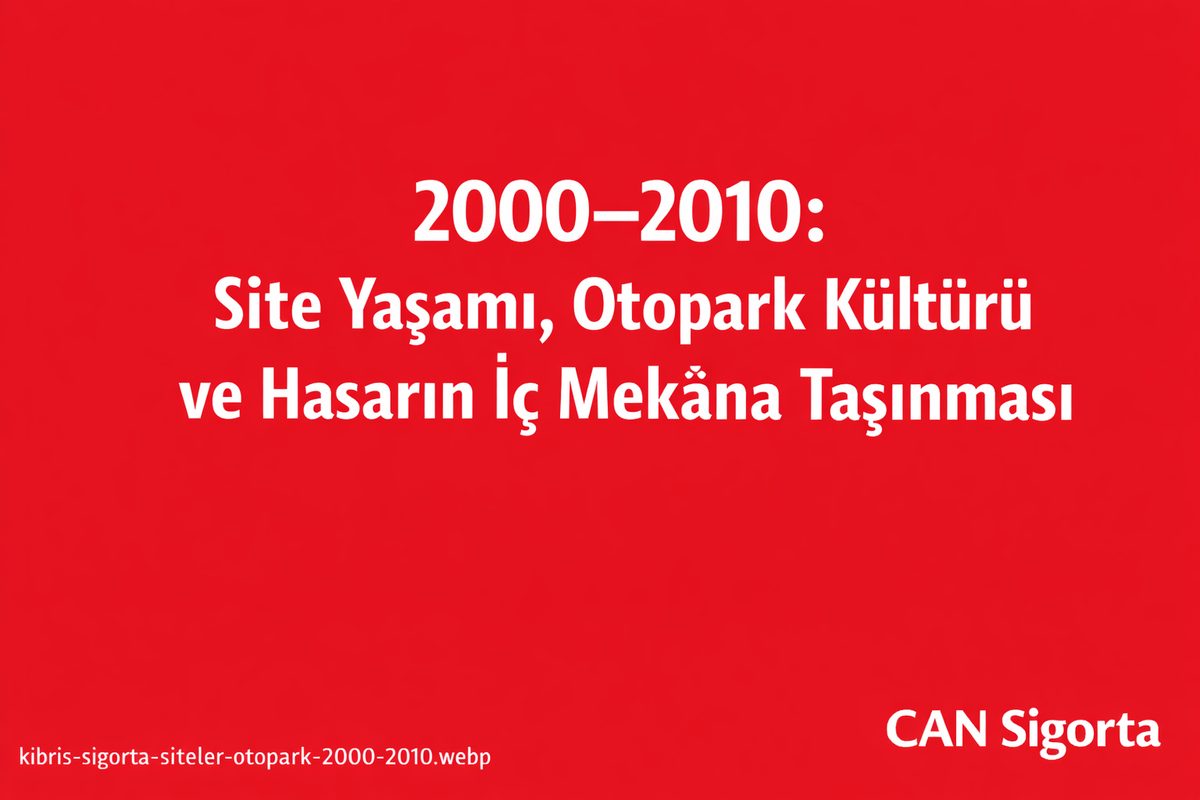 2000’lerden 2010’a Site Yaşamı ve Kapalı Otopark Hasarları