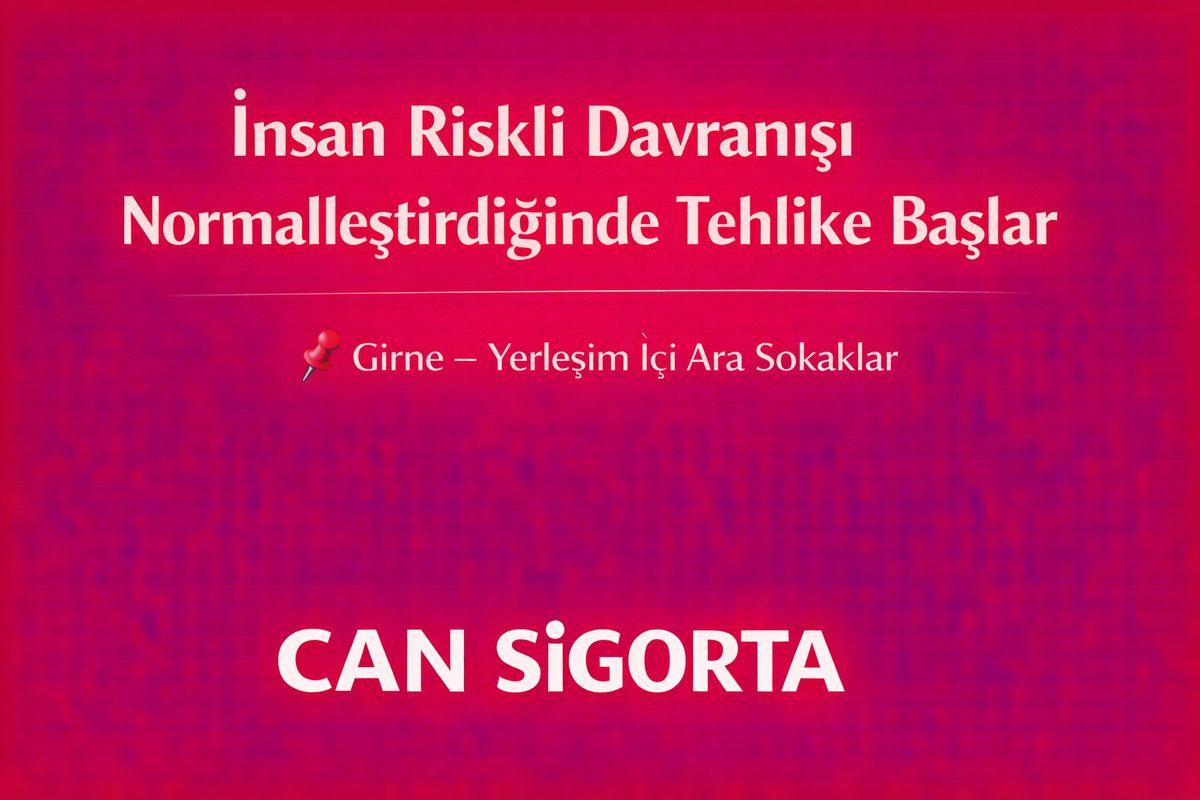 İnsan Riskli Davranışı Normalleştirdiğinde Tehlike Başlar