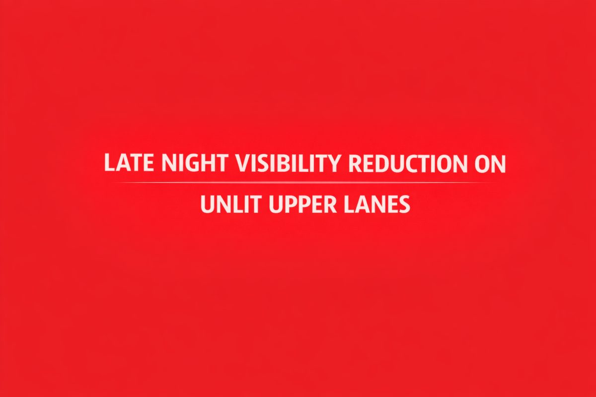 Late Night Visibility Reduction on Unlit Upper Lanes