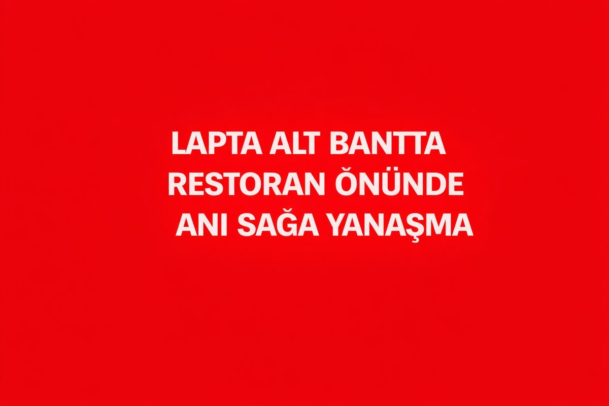 Lapta Alt Bantta Restoran Önünde Ani Sağa Yanaşma