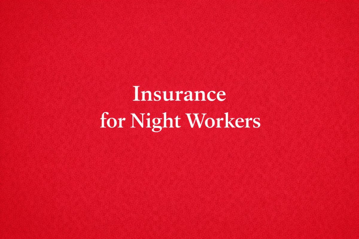 The Insurance Reality for Night Workers
