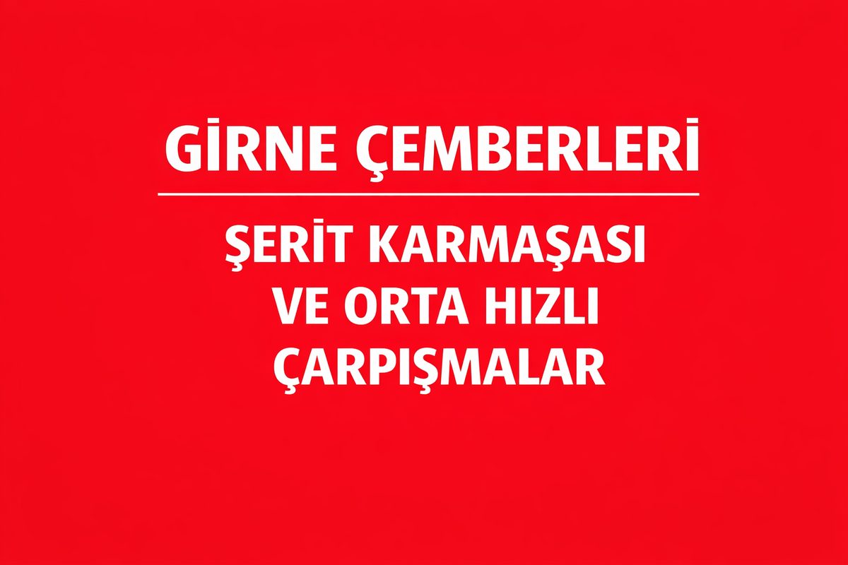 Girne Dönel Kavşaklar: Şerit Karmaşası Çarpışmalar