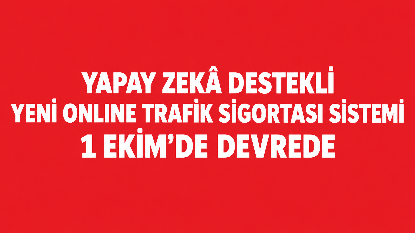 CAN Sigorta’nın Yapay Zekâ Destekli Yeni Online Trafik Sigortası Sistemi 1 Ekim’de Devreye Alındı