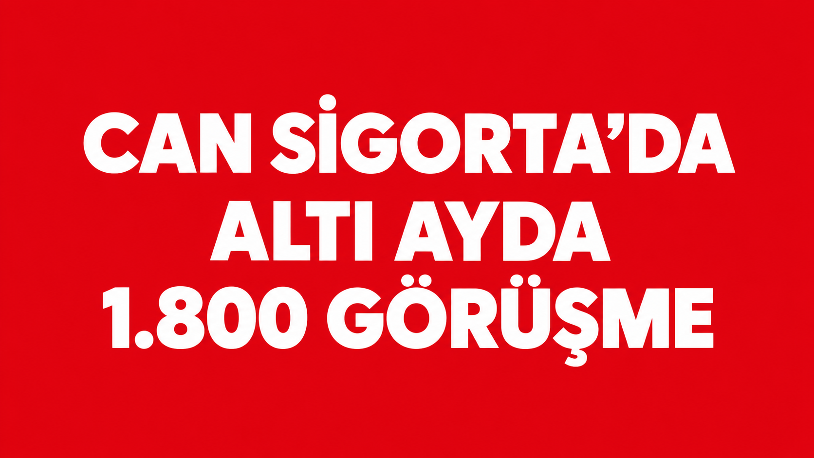 CAN Sigorta’nın Avrupa ile İletişimi Güçleniyor: Operasyon Merkezinde 1.800 Görüşme