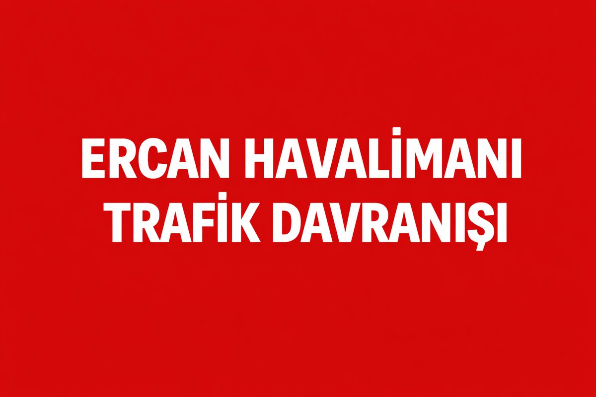 ERCAN HAVALİMANI NAVİGASYON ALTERNATİF YOLLARI
