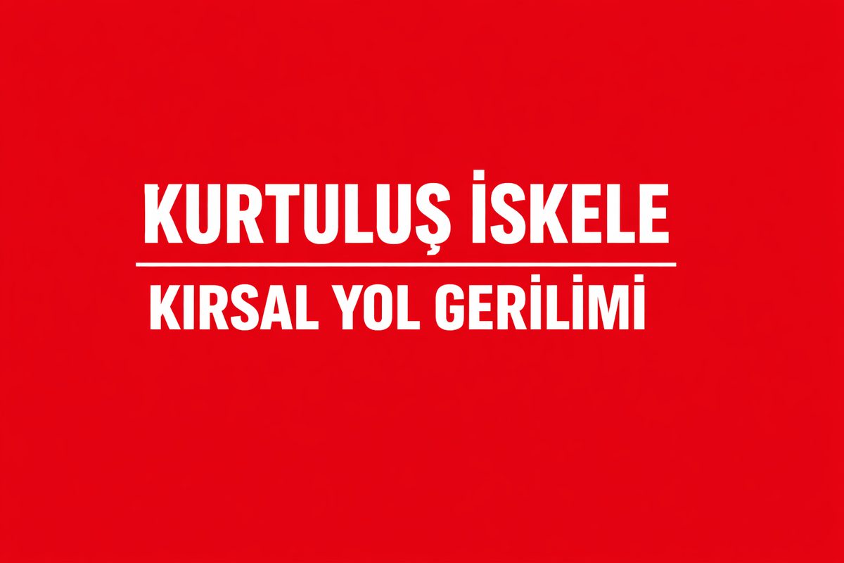 Kurtuluş İskele Köy Çevresinde Yol Paylaşım Gerilimi