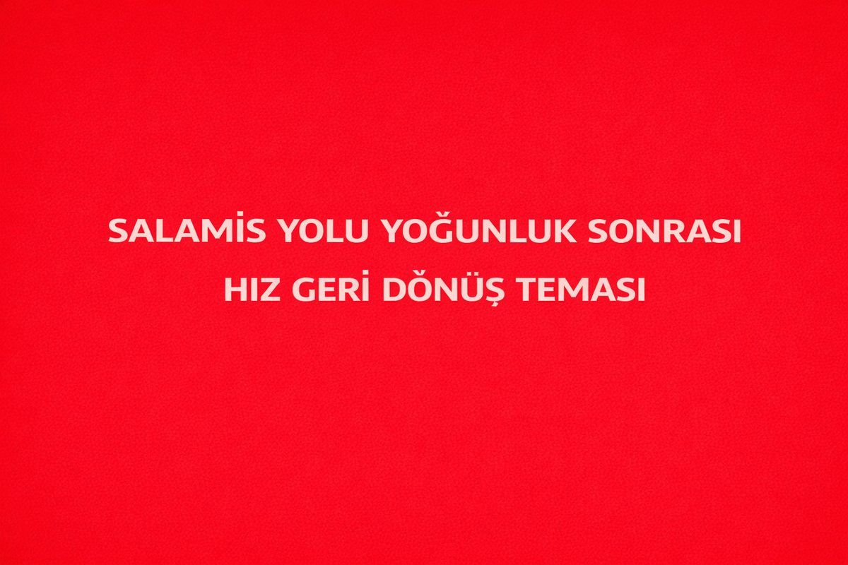 Salamis Yolu Yoğunluk Sonrası Hız Geri Dönüşü ve Arkadan Temas