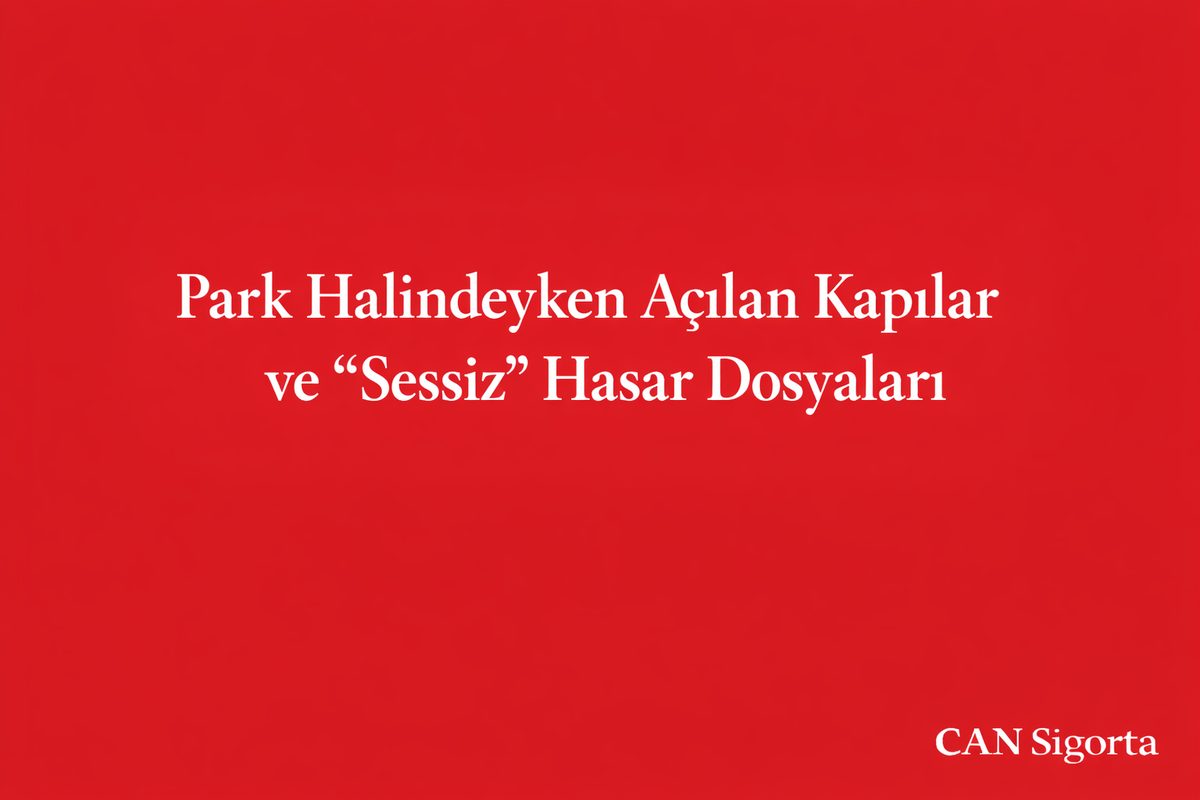 Park Halindeyken Açılan Kapılar ve “Sessiz” Hasar Dosyaları