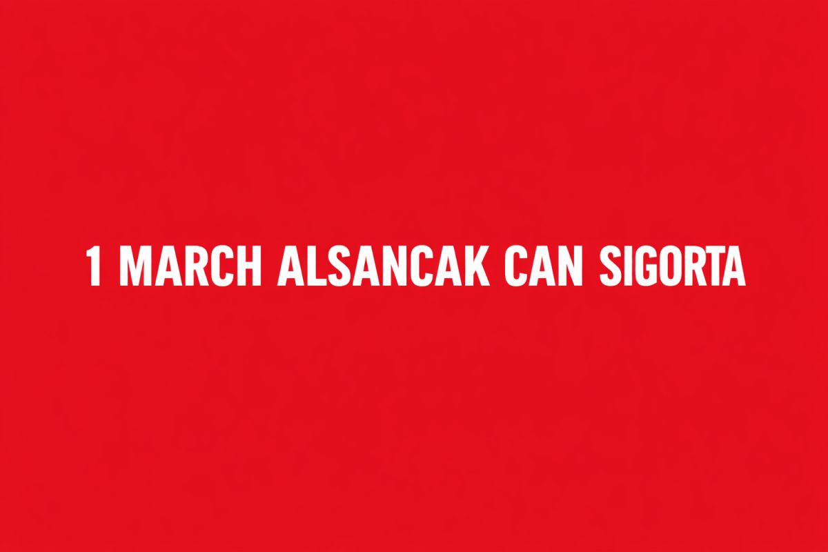 1ST MARCH 2026: The Day Insurance Processing Localises in Alsancak