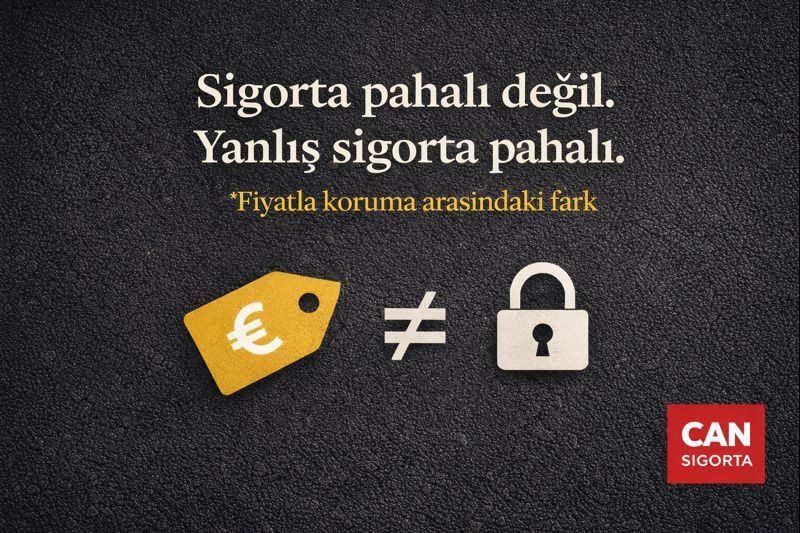 Sigorta Pahalı Değil. Yanlış Sigorta Pahalı.