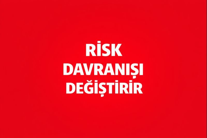 Risk Davranışı Değiştirir mi? Önceden Gelen Uyarının Gücü